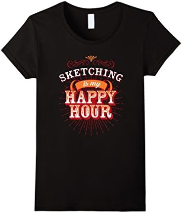 Womens Sketcher T Shirt Sketching is my Happy Hour Medium Black