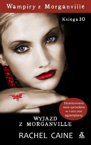Wampiry z Morganville ksiega 10 Wyjazd z Morganvil
