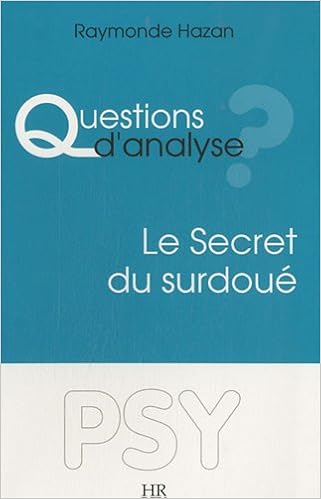 Amazon Fr Questions D Analyse Le Secret Du Surdoue Hazan Raymonde Livres