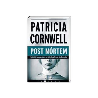 Post Mórtem (Doctora Kay Scarpetta 1) (LA TRAMA)