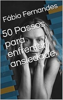 Livro 50 Passos para enfrentar ansiedade.