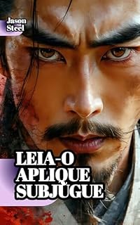Livro A Arte da Guerra – Sun Tzu simplificado e moderno: Ferramentas mentais e estratégias para vencer na vida e no trabalho (Steel Mind Books – Ferramentas para a Mente)