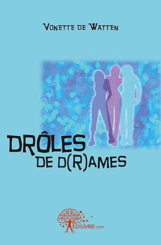 Drôles de d(r)ames