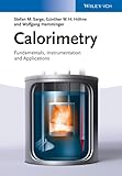 Calorimetry - Fundamentals, Instrumentation andApplications