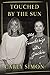 Touched by the Sun: My Friendship with Jackie by 