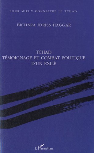 Tchad, témoignage et combat politique d'un exilé