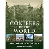 James E. Eckenwalder: Conifers of the World : The Complete Reference (Hardcover); 2009 Edition