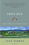 Front cover for the book Traplines; Coming Home to Sawtooth Valley by John Rember