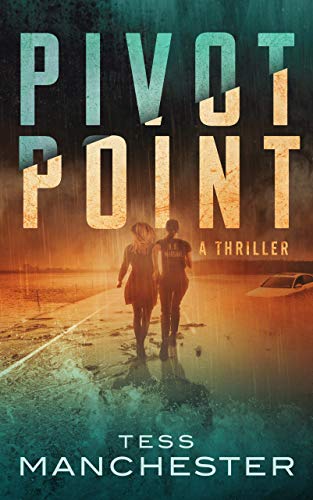 Pivot Point (True Time Book 1) by Tess Manchester