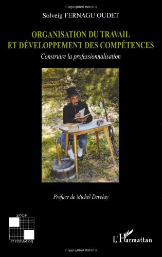 Organisation du travail et développement des compétences