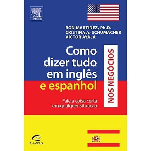 Como Dizer Tudo em Ingles nos Negocios (Em Portugues do Brasil