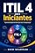 Livro ITIL 4 para Iniciantes: Aprenda Gestão de Serviços sem Complicação
