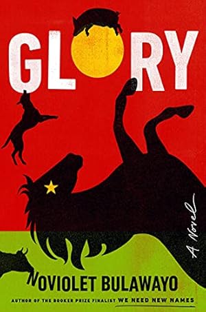 Glory by NoViolet Bulawayo