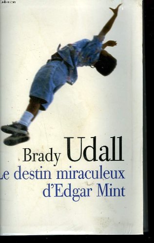 Le  destin miraculeux d'Edgar Mint