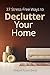 37 Stress-Free Ways to Declutter Your Home