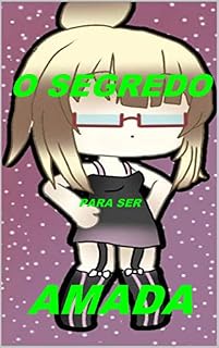 Livro O SEGREDO PARA SER AMADA