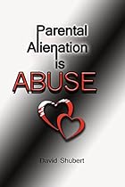 Parental Alienation is Abuse! Parental Alienation is Abuse!