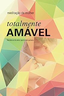 Livro Meditação da Mulher 2016 - Totalmente Amável