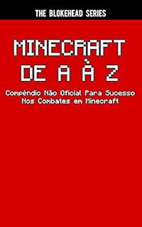 Livro Minecraft de A à Z - Compêndio Não Oficial Para Sucesso Nos Combates Em Minecraft