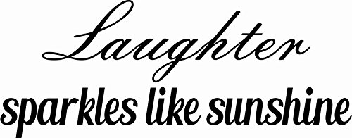 Laughter Sparkles Like Sunshine 9 x 22 Beautiful Vinyl Wall Decal by Scripture Wall Art Includes Our Exclusive “Goof Proof Guarantee” Motivational and Inspirational