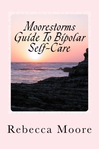 Moorestorms Guide To Bipolar Self-Care