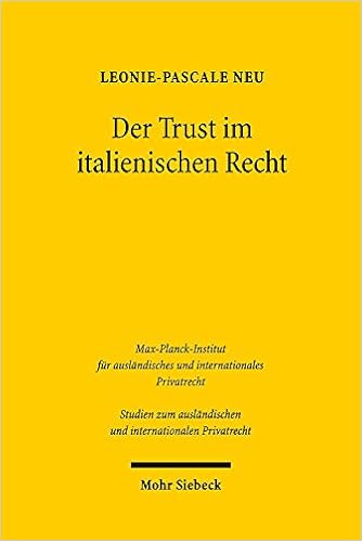 Der Trust Im Italienischen Recht Eine Rechtsvergleichende Untersuchung Vor Dem Hintergrund Des Haager Trust Ubereinkommens Studien Zum Auslandischen Und Internationalen Privatrecht Amazon De Neu Leonie Pascale Bucher