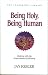 Being Holy, Being Human: Dealing With the Expectations of Ministry (SWINDOLL LEADERSHIP LIBRARY) by 