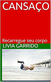 Livro CANSAÇO: Recarregue seu corpo