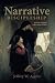 Narrative Discipleship: Portraits of Women in the Gospel of Mark by Jeffrey W. Aernie
