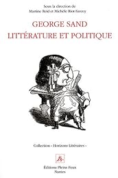 George Sand, littérature et politique