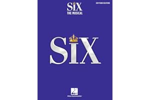 Six: The Musical | Easy Piano Selections with Lyrics | Broadway Sheet Music Songbook | 9 Arrangements Including Ex-Wives, No Way, Six, and More | Hal Leonard Souvenir Edition