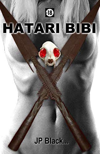 HATARI BIBI (French Edition) by JP Black