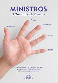 Livro Ministros: O Quíntuplo de Efésios (Ministério da Igreja do Senhor Jesus Cristo Livro 1)