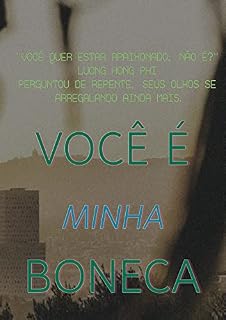Livro Você É Minha Boneca - P1