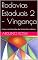 Livro Rodovias Estaduais 2 – Vingança: A raiva oculta dos funcionários públicos