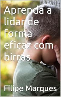 Livro Aprenda a lidar de forma eficaz com birras