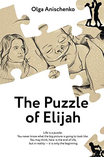 [Ebook] The Puzzle of Elijah (English): A Story of Love, Hope, Faith & Courage T.X.T