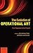 The Evolution of Operational Art: From Napoleon to the Present by Martin Van Creveld, John Andreas Olsen