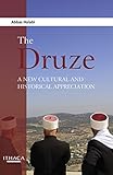 Druze, The: Culture, History, Prospects