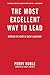 The Most Excellent Way to Lead: Discover the Heart of Great Leadership - Book by Perry Noble