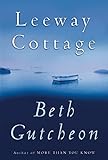 Leeway Cottage: A Novel
