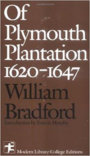 Of Plymouth Plantation 1620 - 1647