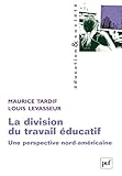 La division du travail éducatif: Une perspective nord-américaine (Education et société) (French by 