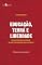 Livro Educação, terra e liberdade: Princípios educacionais do MST em perspectiva histórica