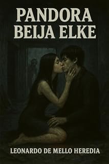 Livro Pandora Beija Elke: Romance Zumbi (Trilogia Pandora Livro 1)