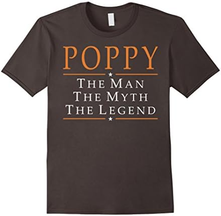 Poppy The Man The Myth The Legend T-Shirt Tshirt