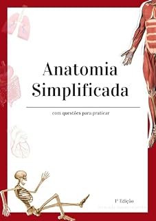 Livro Anatomia Simplificada: Esquematizado, ilustrado e com perguntas