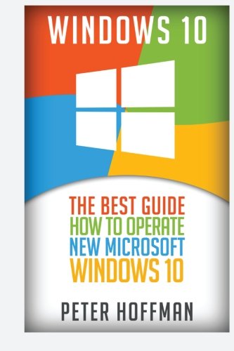 Windows Guidebook Buy Windows 10: The Best Guide How to Operate New Microsoft Windows 10 ...