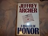 Hardcover A Matter of Honor First edition by Archer, Jeffrey published by Linden Press, Simon  &  Schuster Hardcover Book