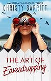 The Arts of Eavesdropping (The Sidekick's Survival Guide Book 1)